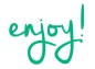 enjoy